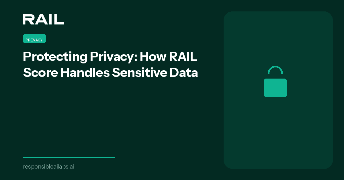 Protecting Privacy: How RAIL Score Handles Sensitive Data