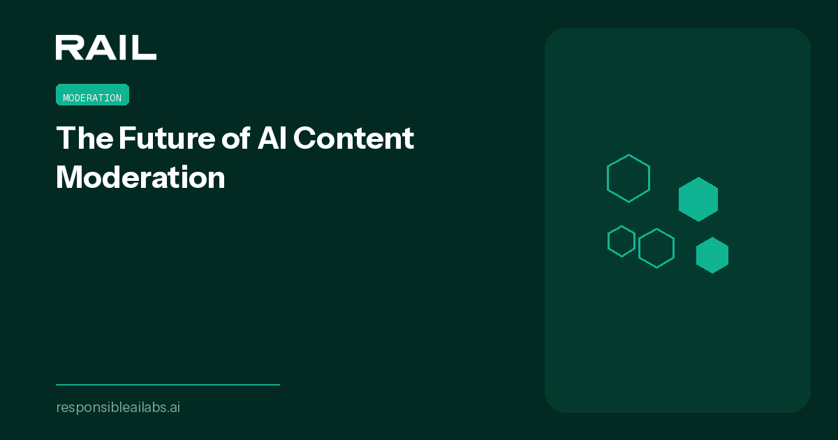 The Future of AI Content Moderation: Smarter, Safer, More Responsible